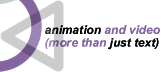 Animation and Video